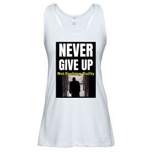 Trump Never Give Up Not Fucking Guilty Ladies Essential Flowy Tank