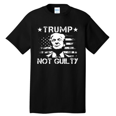 Trump Not Guilty Pro Trump Supporter American Flag Tall T-Shirt