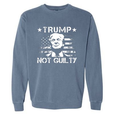 Trump Not Guilty Pro Trump Supporter American Flag Garment-Dyed Sweatshirt