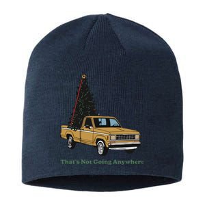 Thats Not Going Anywhere Funny Truck Christmas Tree Sustainable Beanie