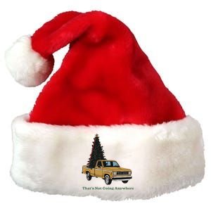 Thats Not Going Anywhere Funny Truck Christmas Tree Premium Christmas Santa Hat