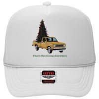 Thats Not Going Anywhere Funny Truck Christmas Tree High Crown Mesh Back Trucker Hat