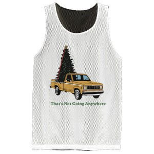 Thats Not Going Anywhere Funny Truck Christmas Tree Mesh Reversible Basketball Jersey Tank