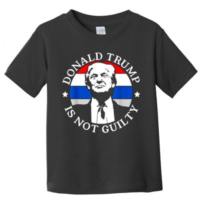 Trump Not Guilty Toddler T-Shirt