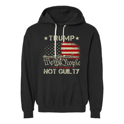 Trump Not Guilty, Free Trump We The People American Flag Garment-Dyed Fleece Hoodie
