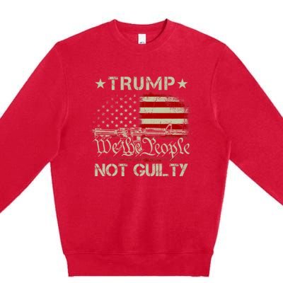 Trump Not Guilty, Free Trump We The People American Flag Premium Crewneck Sweatshirt