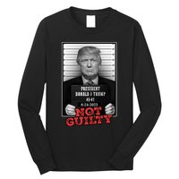 Trump not guilty Trump 2024 Mugshot Long Sleeve Shirt