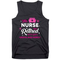 This Nurse Has Retired With GodS Grace And Mercy Tank Top