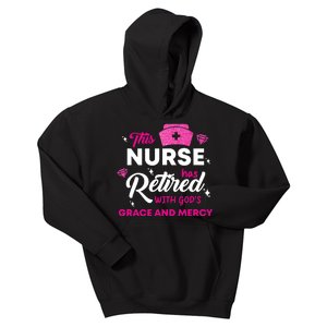 This Nurse Has Retired With GodS Grace And Mercy Kids Hoodie