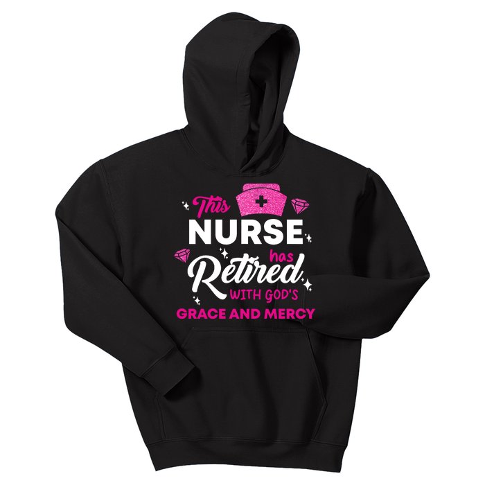 This Nurse Has Retired With GodS Grace And Mercy Kids Hoodie