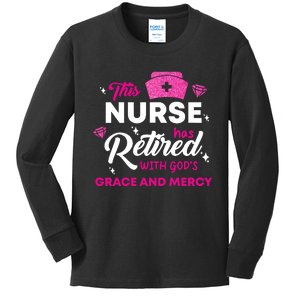 This Nurse Has Retired With GodS Grace And Mercy Kids Long Sleeve Shirt