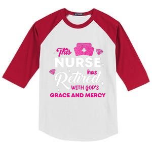 This Nurse Has Retired With GodS Grace And Mercy Kids Colorblock Raglan Jersey