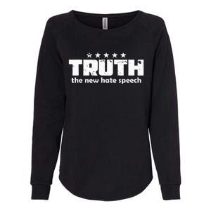 Truth New Hate Speech PC Political Correctness Womens California Wash Sweatshirt