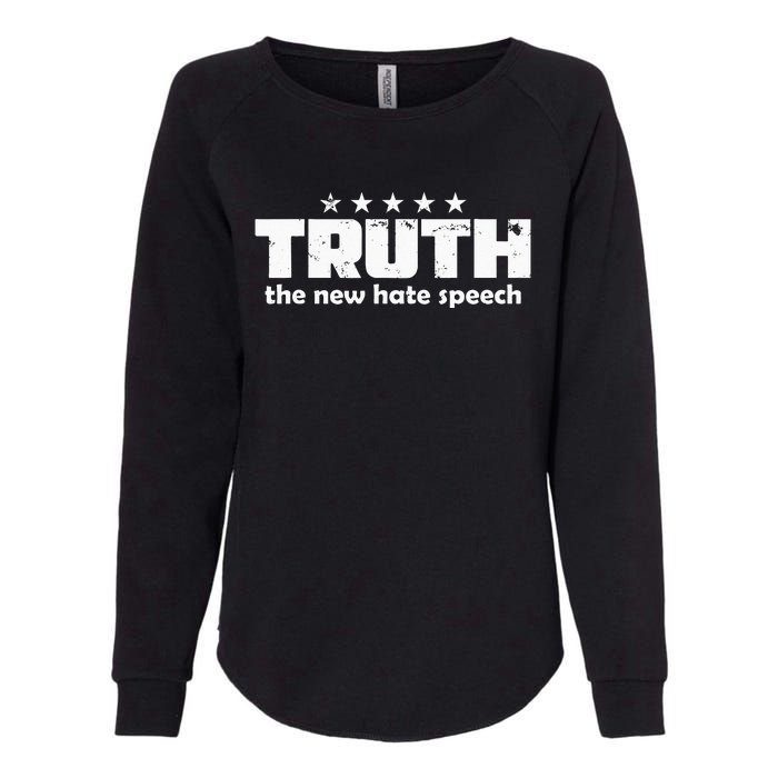 Truth New Hate Speech PC Political Correctness Womens California Wash Sweatshirt