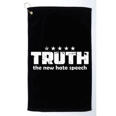 Truth New Hate Speech Pc Political Correctness Platinum Collection Golf Towel