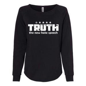 Truth New Hate Speech Pc Political Correctness Womens California Wash Sweatshirt