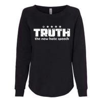 Truth New Hate Speech Pc Political Correctness Womens California Wash Sweatshirt