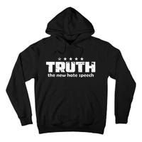 Truth New Hate Speech Pc Political Correctness Tall Hoodie