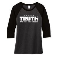 Truth New Hate Speech Pc Political Correctness Women's Tri-Blend 3/4-Sleeve Raglan Shirt