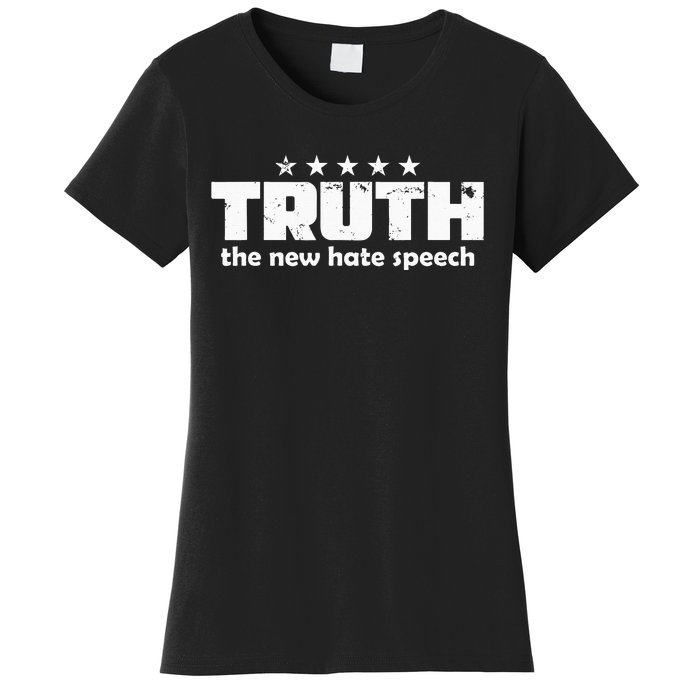 Truth New Hate Speech PC Political Correctness Women's T-Shirt