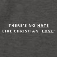 There's No Hate Like Christian Love Atheist Activist Vector Backpack