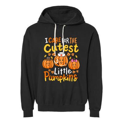 Thanksgiving Nurse I Care For The Cutest Little Pumpkins Garment-Dyed Fleece Hoodie