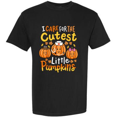 Thanksgiving Nurse I Care For The Cutest Little Pumpkins Garment-Dyed Heavyweight T-Shirt