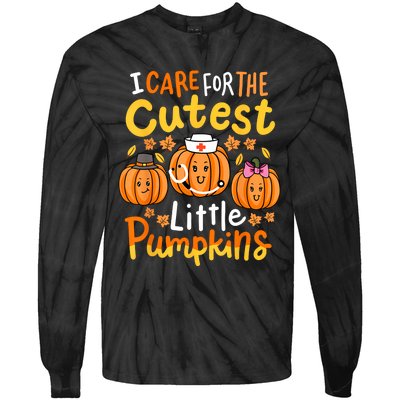 Thanksgiving Nurse I Care For The Cutest Little Pumpkins Tie-Dye Long Sleeve Shirt