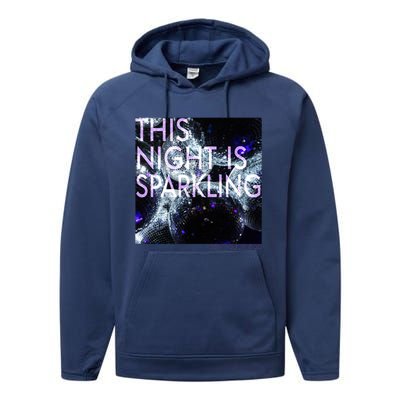 This Night Is Sparkling Don't You Let It Go Performance Fleece Hoodie