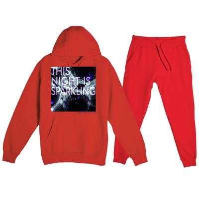 This Night Is Sparkling Don't You Let It Go Premium Hooded Sweatsuit Set