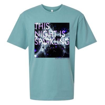 This Night Is Sparkling Don't You Let It Go Sueded Cloud Jersey T-Shirt