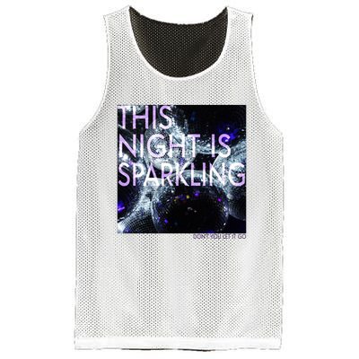 This Night Is Sparkling Don't You Let It Go Mesh Reversible Basketball Jersey Tank