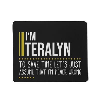 Terrand Name Im Terrand Im Never Wrong Mousepad