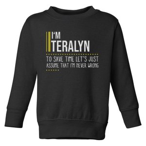 Terrand Name Im Terrand Im Never Wrong Toddler Sweatshirt