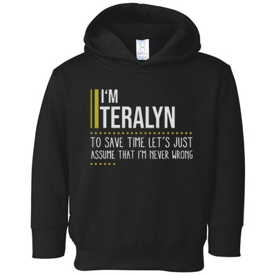 Terrand Name Im Terrand Im Never Wrong Toddler Hoodie