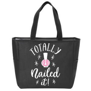 Totally Nailed It Manicure Nail Polish Humor Zip Tote Bag