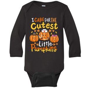 Thanksgiving Nurse I Care For The Cutest Little Pumpkins Baby Long Sleeve Bodysuit