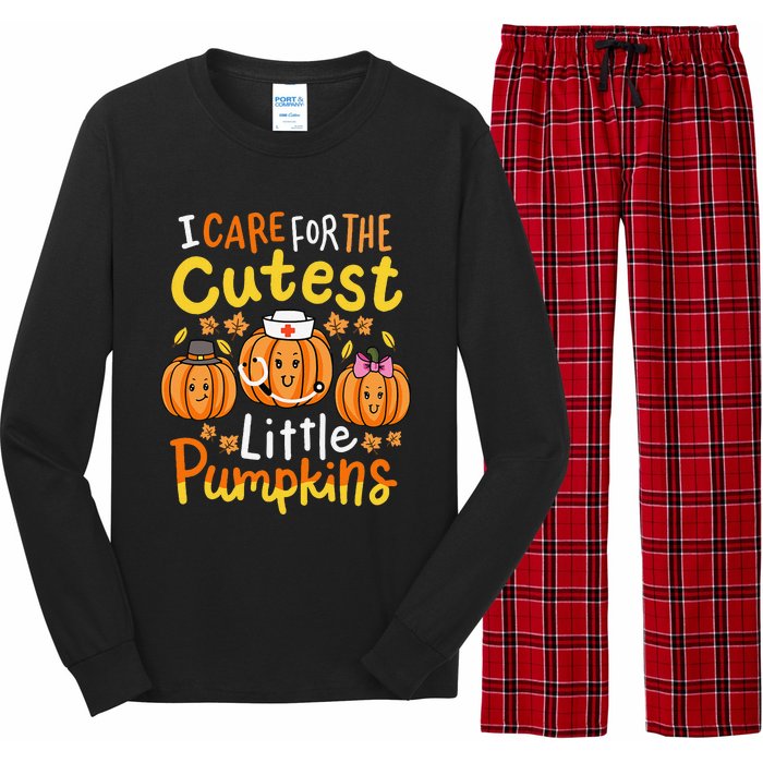 Thanksgiving Nurse I Care For The Cutest Little Pumpkins Gift Long Sleeve Pajama Set