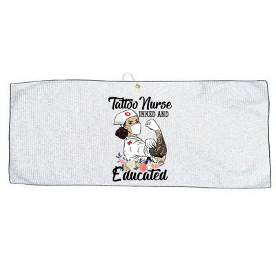 Tattoo Nurse Inked And Educated Strong Strong Nurse Cool Gift Large Microfiber Waffle Golf Towel