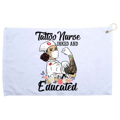 Tattoo Nurse Inked And Educated Strong Strong Nurse Cool Gift Grommeted Golf Towel