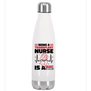 Transplant Nurse Is A Heart Work Organ Transplant Cute Gift Stainless Steel Insulated Water Bottle