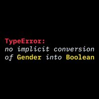 Typeerror No Implicit Conversion Of Gender Into Boolean Backpack