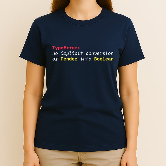Typeerror No Implicit Conversion Of Gender Into Boolean T-Shirt