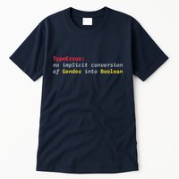 Typeerror No Implicit Conversion Of Gender Into Boolean Tall T-Shirt