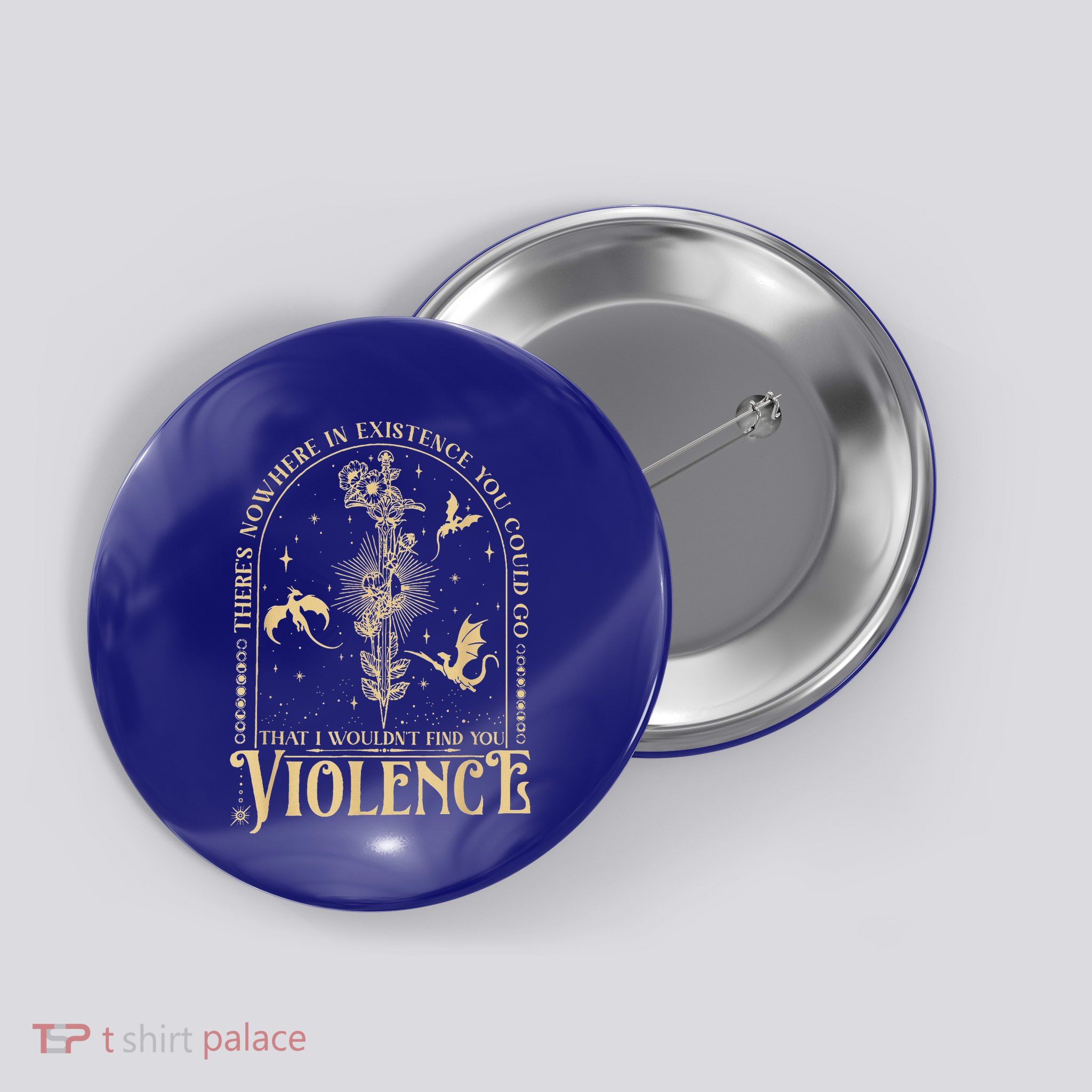 Theres Nowhere In Existence You Could Go Fourth Wing Button