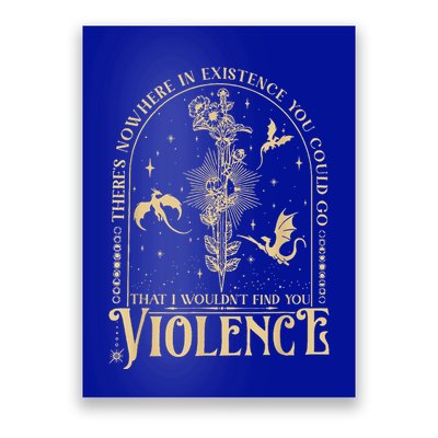 Theres Nowhere In Existence You Could Go Fourth Wing Poster