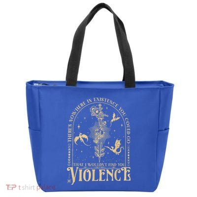 Theres Nowhere In Existence You Could Go Fourth Wing Zip Tote Bag