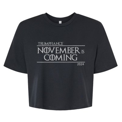 Trumpfiance November Is Coming Bella+Canvas Jersey Crop Tee