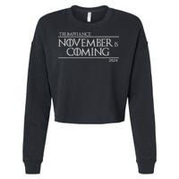 Trumpfiance November Is Coming Cropped Pullover Crew