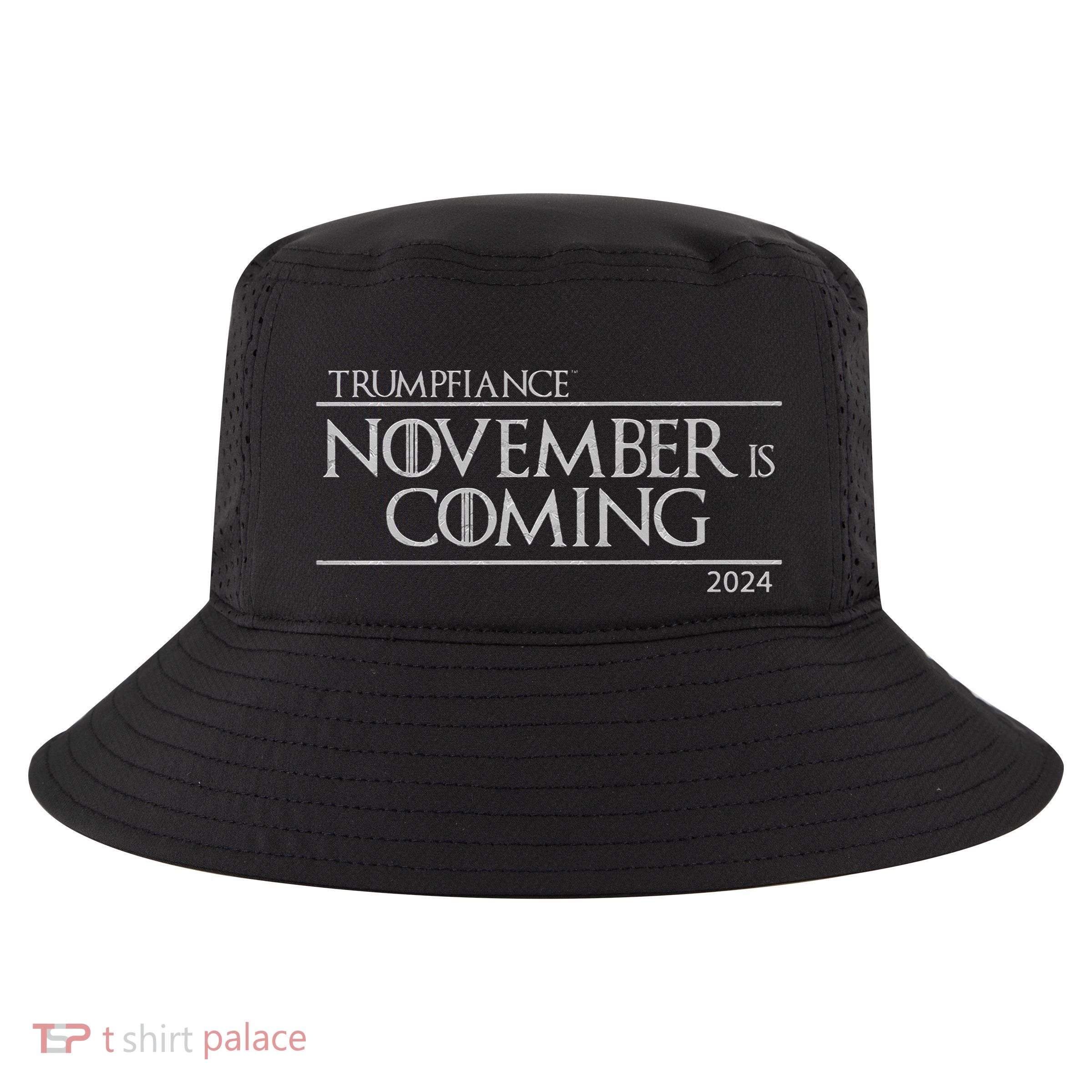 Trumpfiance November Is Coming Cool Comfort Performance Bucket Hat